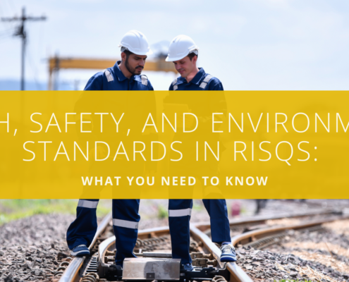 Health, Safety, and Environmental Standards in RISQS What You Need to Know